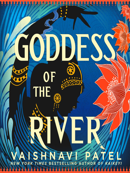 Title details for Goddess of the River by Vaishnavi Patel - Wait list